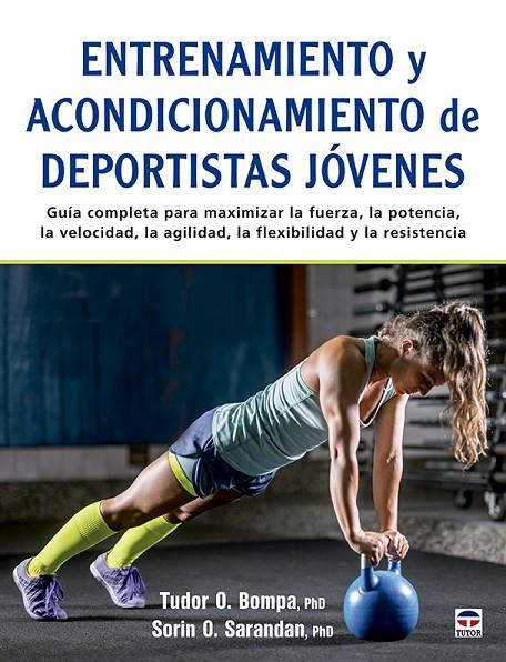 ENTRENAMIENTO Y ACONDICIONAMIENTO DE DEPORTISTAS JOVENES | 9788418655302 | BOMPA, TUDOR O. / SARANDAN, SORIN O.
