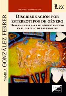 DISCRIMINACION POR ESTEREOTIPOS DE GENERO | 9789563928563 | GONZALEZ FERRER, YAMILA