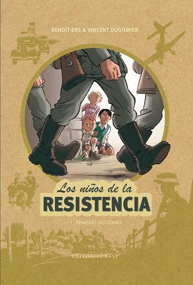 NIÑOS DE LA RESISTENCIA 01, LOS : PRIMERAS ACCIONES | 9788417064044 | DUGOMIER / ERS