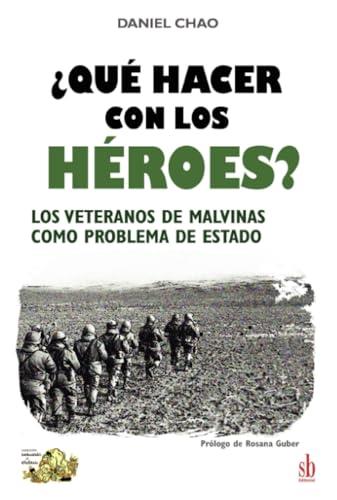 QUÉ HACER CON LOS HÉROES? | 9789878384559 | CHAO, DANIEL