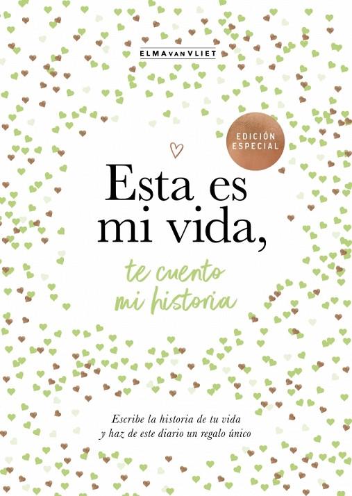 ESTA ES MI VIDA, TE CUENTO MI HISTORIA (¿ME CUENTAS TU HISTORIA?) | 9788401039843 | VAN VLIET, ELMA