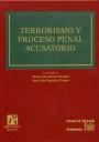 TERRORISMO Y PROCESO PENAL ACUSATORIO | 9788484565321 | JUAN LUIS GÓMEZ COLOMER/JOSÉ LUIS GONZÁLEZ CUSSAC/SILVIA BARONA VILAR/JUAN CARLOS CARBONELL MATEU/MA