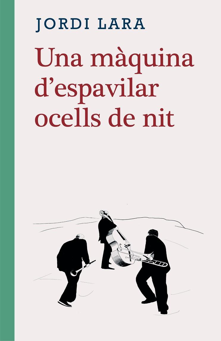 MÀQUINA D'ESPAVILAR OCELLS DE NIT, UNA | 9788416987580 | LARA, JORDI