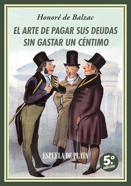 ARTE DE PAGAR SUS DEUDAS SIN GASTAR UN CÉNTIMO, EL (V ED.) | 9788419877864 | DE BALZAC, HONORE
