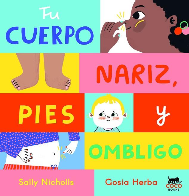 TU CUERPO : NARIZ, PIES Y OMBLIGO | 9788412557053 | NICHOLLS, SALLY
