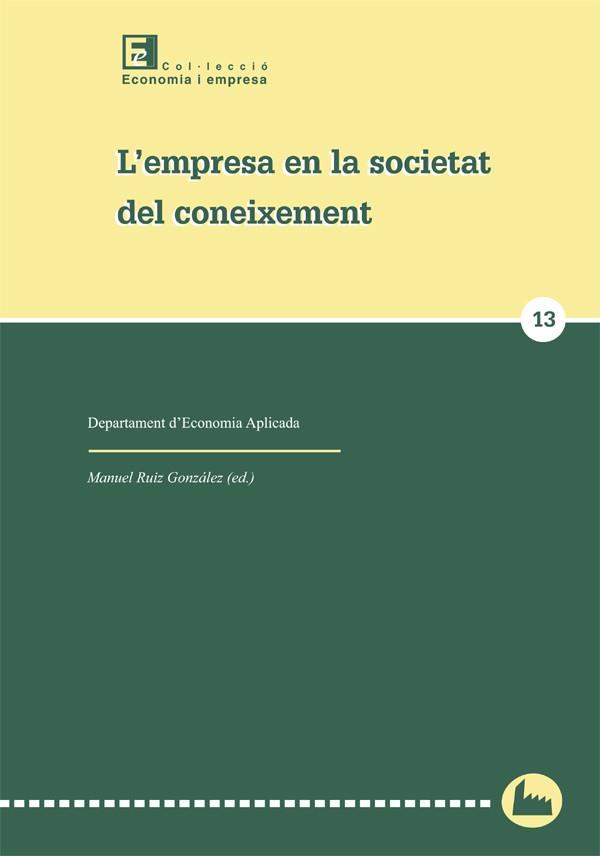 EMPRESA EN LA SOCIETAT DEL CONEIXEMENT, L' | 9788484091578 | VARIOS AUTORES