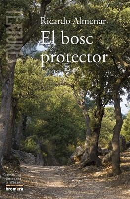 BOSC PROTECTOR, EL | 9788490264966 | ALMENAR ASENSIO, RICARDO