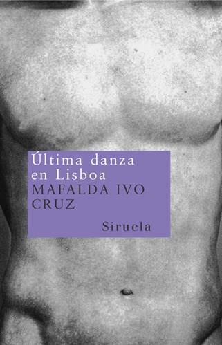 ULTIMA DANZA EN LISBOA | 9788478447848 | IVO CRUZ, MAFALDA