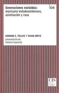 GENERACIONES EXCLUIDAS MEXICANO-ESTADOUNIDENSES | 9788474765557 | TELLES, E. / ORTIZ, VILMA