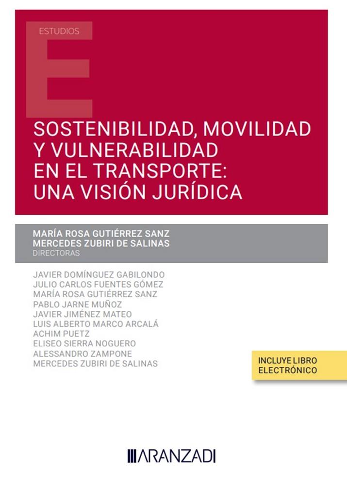 SOSTENIBILIDAD MOVILIDAD Y VULNERABILIDAD EN EL SISTEMA DE TRANSPORTE | 9788411254489 | GUTIÉRREZ SANZ, MARÍA ROSA / ZUBIRI DE SALINAS, MERCEDES