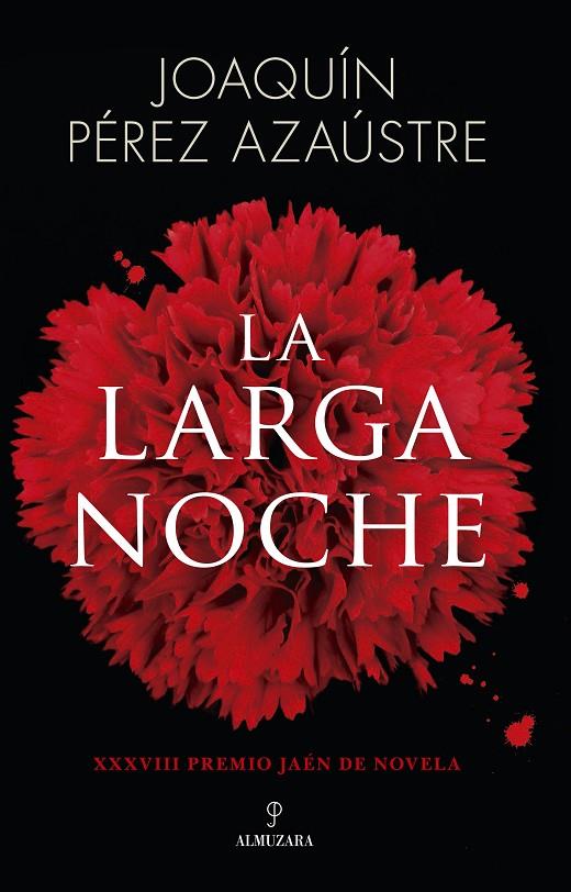 LARGA NOCHE, LA | 9788411312523 | PEREZ AZAUSTRE, JOAQUIN