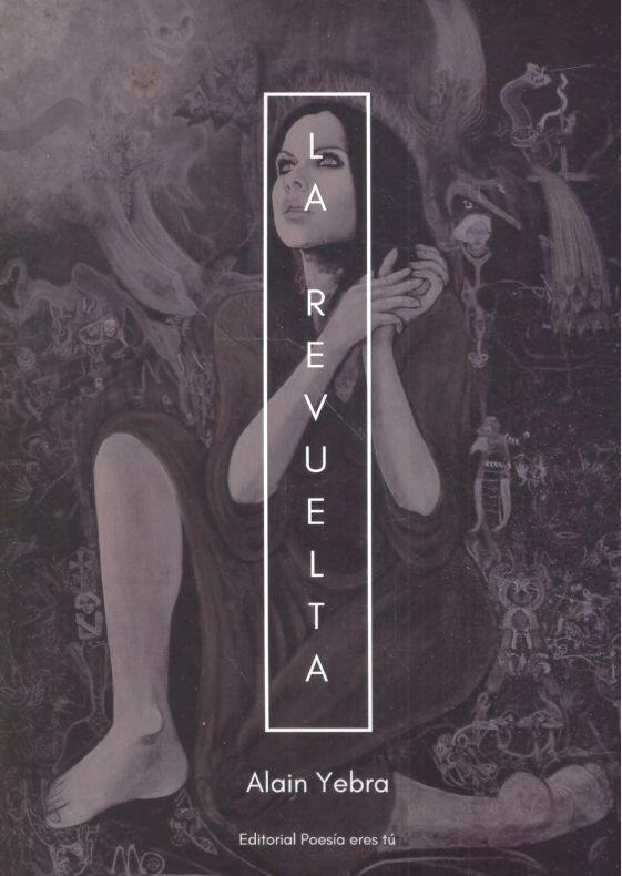 REVUELTA, LA | 9788416480760 | YEBRA FRANCO, ALAIN