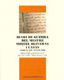 DIARI DE GUERRA DEL MESTRE MIQUEL OLIVERAS I CASAS | 9788496747333 | FONT / MARQUES