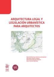 ARQUITECTURA LEGAL Y LEGISLACIÓN URBANÍSTICA PARA ARQUITECTOS | 9788411473132 | CASAR FURIÓ, MARÍA EMILIA / ALMENAR MUÑOZ, MERCEDES / BROSETA PALANCA, MARÍA TERESA / ESCOMS MARTÍNE