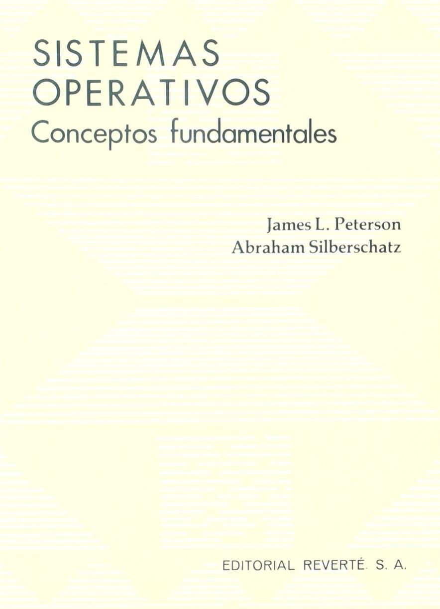 SISTEMAS OPERATIVOS. CONCEPTOS FUNDAMENTALES | 9788429126938 | PETERSON, JAMES L. / SILBERSCHATZ, A.