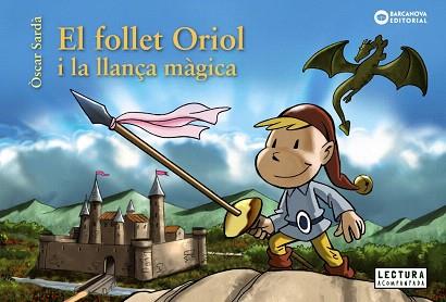 FOLLET ORIOL I LA LLANÇA MÀGICA, EL | 9788448946517 | SARDÀ, ÒSCAR