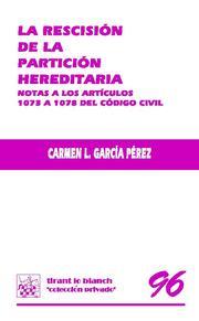 RESCISIÓN DE LA PARTICIÓN HEREDITARIA, LA | 9788498767438 | GARCÍA PÉREZ, CARMEN L.