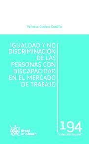 IGUALDAD Y NO DISCRIMINACIÓN DE LAS PERSONAS CON DISCAPACIDAD EN EL MERCADO DE TRABAJO | 9788498769579 | CORDERO GORDILLO, VANESSA