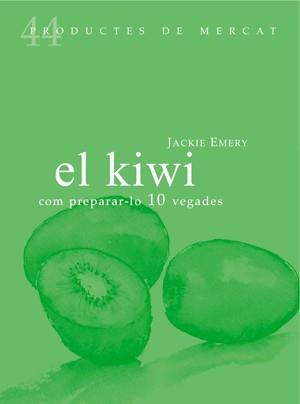 KIWI, EL : COM PREPARAR-LO 10 VEGADES | 9788494116377 | EMERY, JACKIE