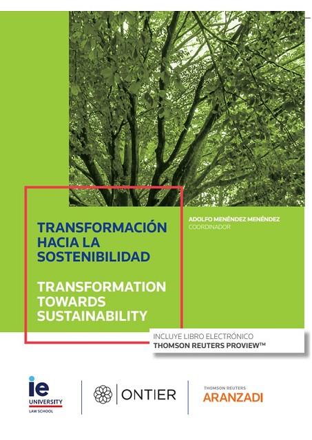 TRANSFORMACION HACIA LA SOSTENIBILIDAD / TRANSFORMATION TOWARDS SUSTAINABILITY | 9788411243834 | MENENDEZ MENENDEZ, ADOLFO