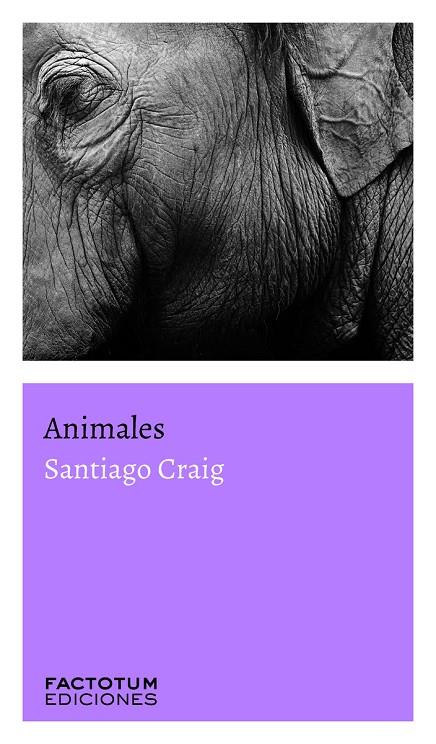 ANIMALES | 9789874198303 | CRAIG, SANTIAGO