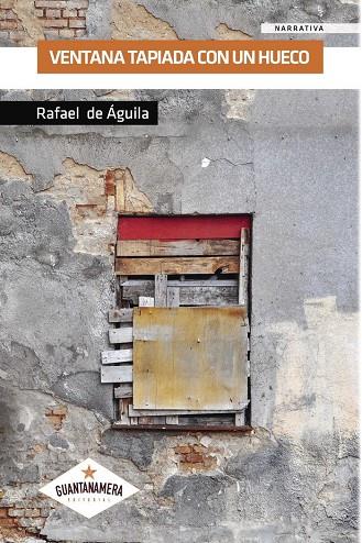 VENTANA TAPIADA CON UN HUECO | 9788417104467 | DE ÁGUILA , RAFAEL