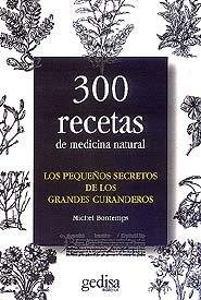 PEQUEÑOS SECRETOS DE LOS GRANDES CURANDEROS, LOS | 9788474321531 | BONTEMPS, MICHEL
