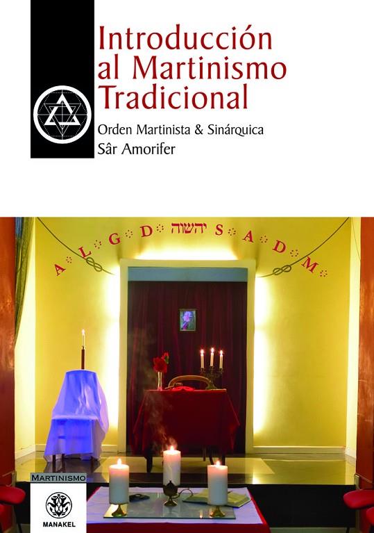 INTRODUCCIÓN AL MARTINISMO TRADICIONAL | 9788498276510 | AMORIFER, SÂR