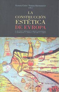 CONSTRUCCION ESTETICA DE EUROPA, LA | 9788490451861 | CIRLOT, V. / DJERMANOVIC, T.
