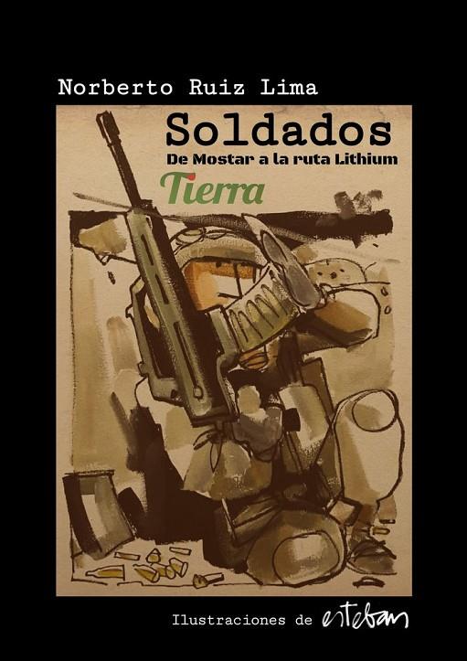 SOLDADOS | 9788412346459 | RUIZ LIMA, NORBERTO