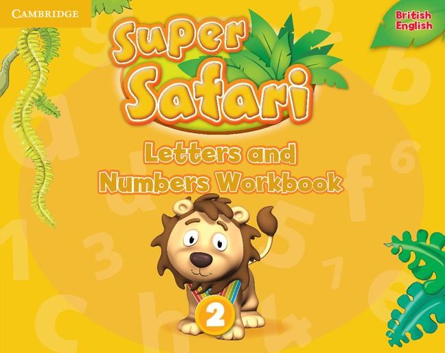 SUPER SAFARI LEVEL 2 LETTERS AND NUMBERS WORKBOOK | 9781316628171