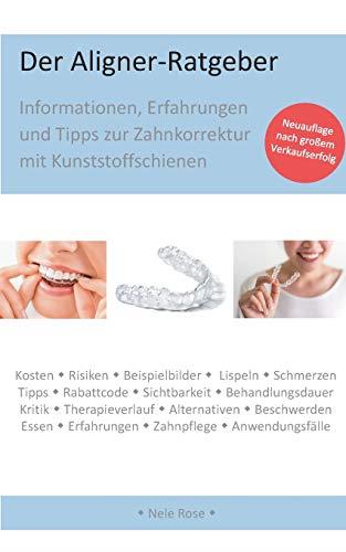 DER ALIGNER-RATGEBER | 9783750403314 | ROSE, NELE