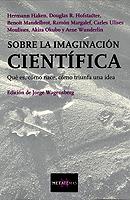 SOBRE LA IMAGINACION CIENTIFICA | 9788472231863 | DIVERSOS AUTORS