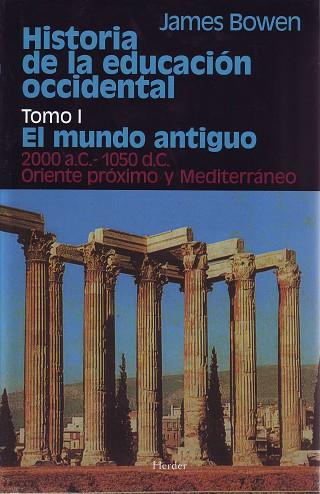 HISTORIA DE LA EDUCACIÓN OCCIDENTAL | 9788425410222 | BOWEN, JAMES