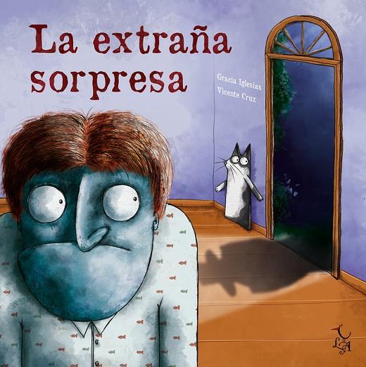 EXTRAÑA SORPRESA, LA | 9788412239225 | CRUZ, VICENTE / IGLESIAS, GRACIA