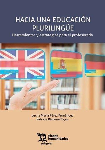 HACIA UNA EDUCACIÓN PLURILINGUE | 9788410812383 | PEREZ FERNANDEZ, LUCILA MARIA