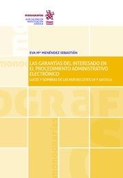 GARANTÍAS DEL INTERESADO EN EL PROCEDIMIENTO ADMINISTRATIVO ELECTRÓNICO, LAS | 9788491690979 | MENÉNDEZ SEBASTIÁN, EVA M.ª