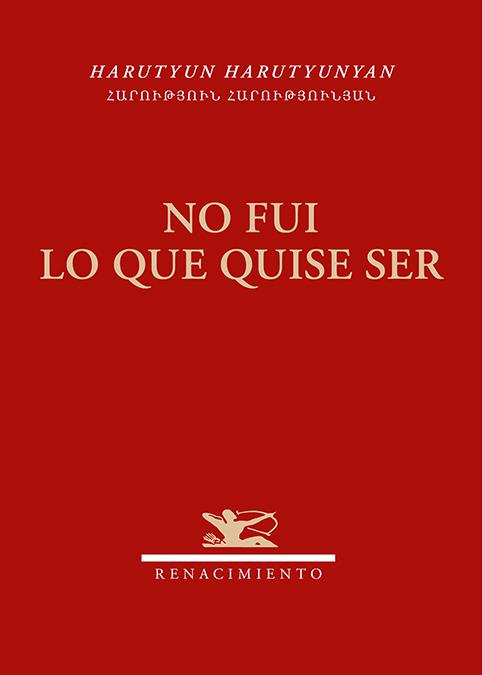NO FUI LO QUE QUISE SER | 9791388381249 | HARUTYUNYAN, HARUTYUN
