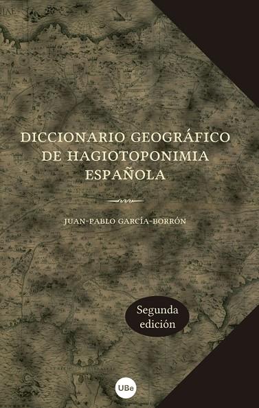 DICCIONARIO GEOGRAFICO DE HAGIOTOPONIMIA | 9788447536993 | GARCIA-BORRON, JUAN-PABLO