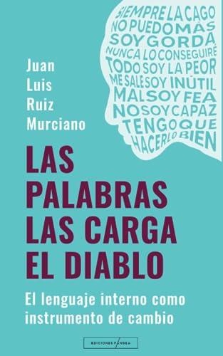 PALABRAS LAS CARGA EL DIABLO, LAS | 9788412584714 | RUIZ MURCIANO, JUAN LUIS