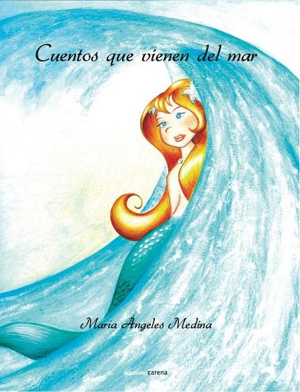 CUENTOS QUE VIENEN DEL MAR | 9788415021858 | MEDINA, Mª ANGELES