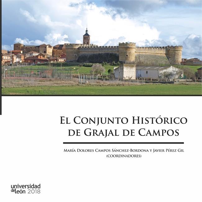 CONJUNTO HISTÓRICO DE GRAJAL DE CAMPOS, EL | 9788497739177