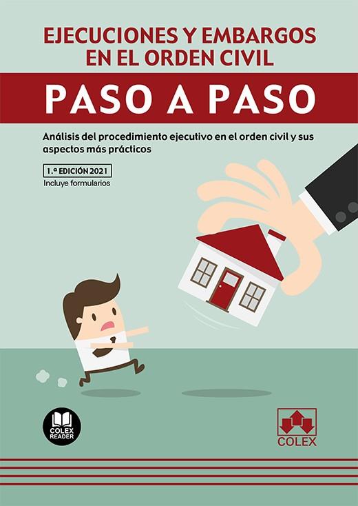 EJECUCIONES Y EMBARGOS EN EL ORDEN CIVIL. PASO A PASO | 9788413591810 | DEPARTAMENTO DE REDACCION EDITORIAL COLEX
