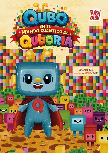 QUBO EN EL MUNDO CUÁNTICO DE QUBORIA | 9791388231230 | REICH, FERNANDO