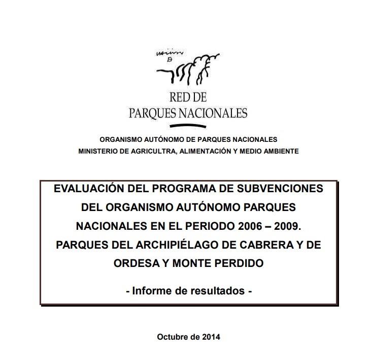 EVALUACIÓN DEL PROGRAMA DE SUBVENCIONES DEL ORGANISMO AUTÓNOMO PARQUES NACIONALES | 9788480148924 | ORGANISMO AUTÓNOMO PARQUES NACIONALES