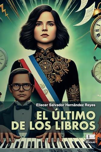 ÚLTIMO DE LOS LIBROS, EL | 9789566404279 | HERNÁNDEZ REYES, ELIECER SALVADOR