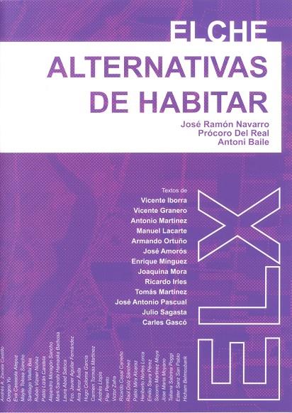 ELCHE: ALTERNATIVAS DE HABITAR | 9788497173636 | VARIOS AUTORES