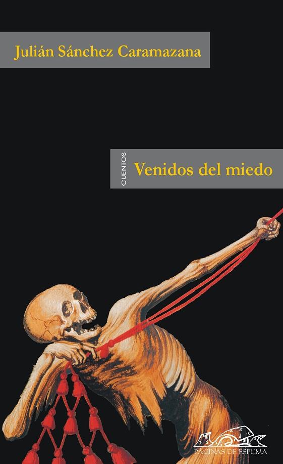 VENIDOS DEL MIEDO | 9788495642578 | SÁNCHEZ, JULIÁN