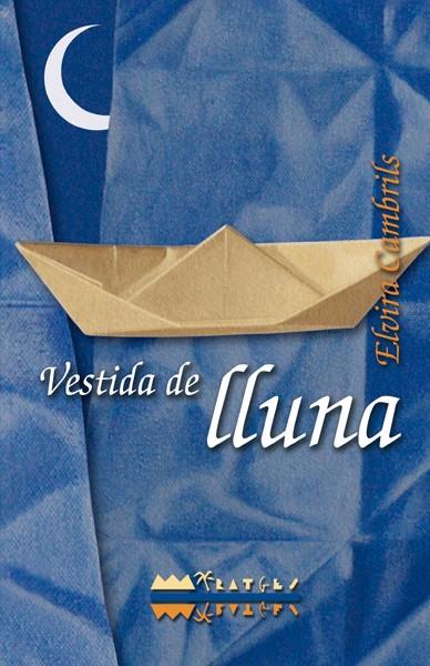 VESTIDA DE LLUNA | 9788499041766 | CAMBRILS, ELVIRA
