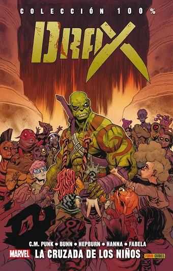 100% MARVEL. DRAX 02 : LA CRUZADA DE LOS NIÑOS | 9788490949283 | PUNK, C. M. / BUNN, CULLEN / HEPBURN, SCOTT